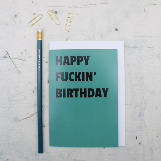 Happy Fuckin Birthday card