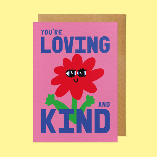 You're Loving and Kind card