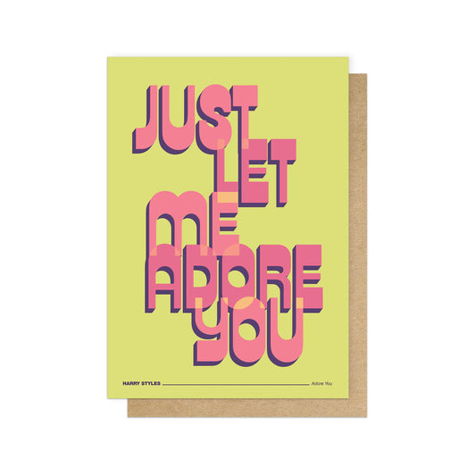 Just Let Me Adore You