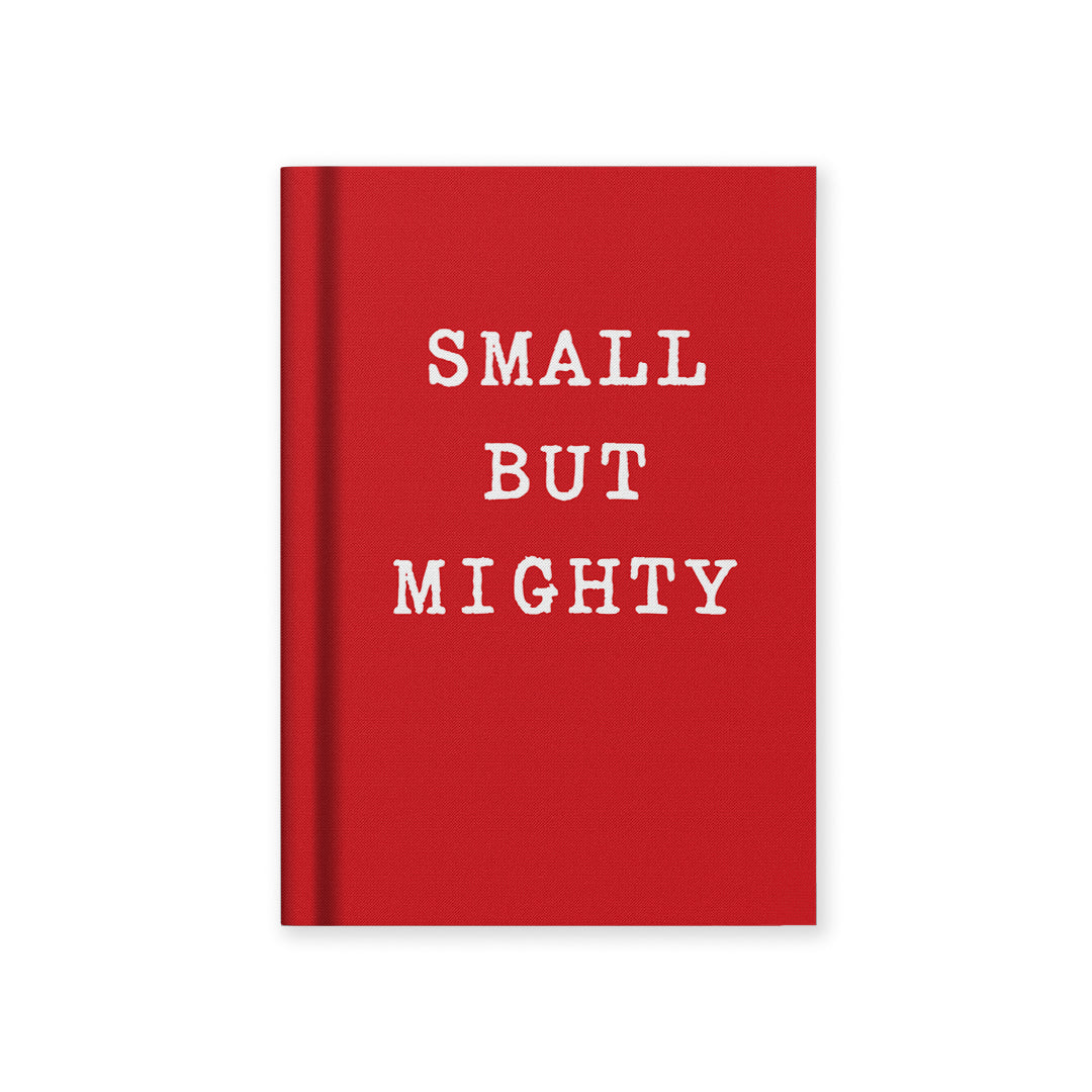 Small But Mighty Fabric Hardback Notebook (A7)