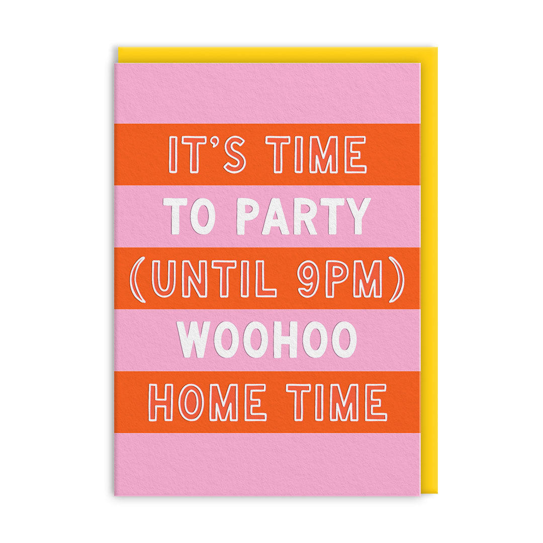 Party Until 9pm Birthday Card