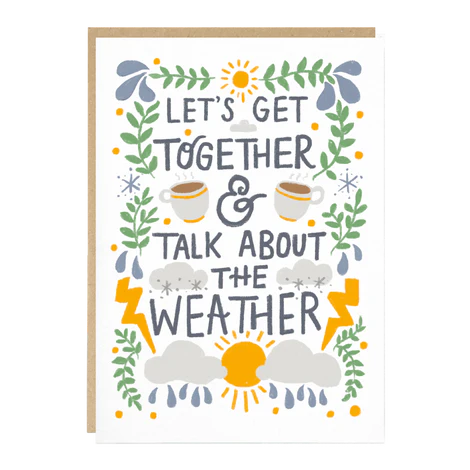 Let’s Get Together & Talk about the Weather card