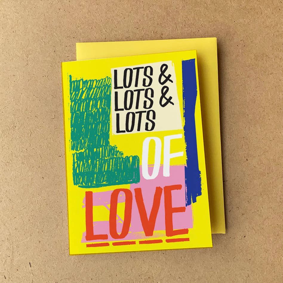 Lots & Lots of Love