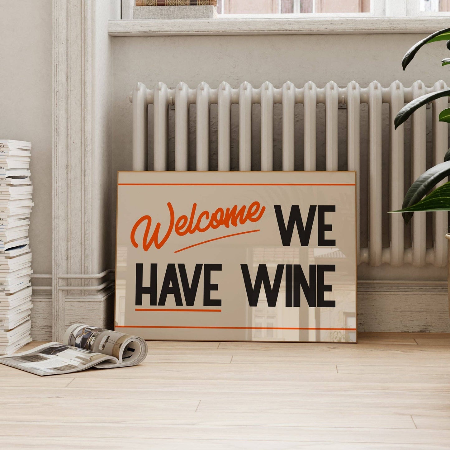 Welcome We Have Wine Print A3