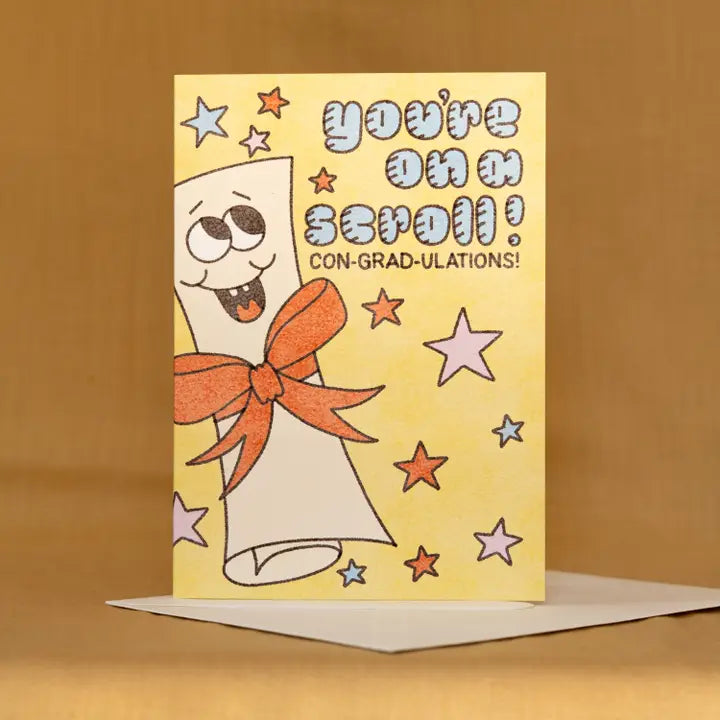 You're On A Scroll Graduation Card