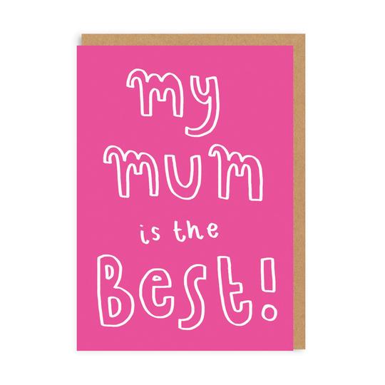 My Mum is The Best Card