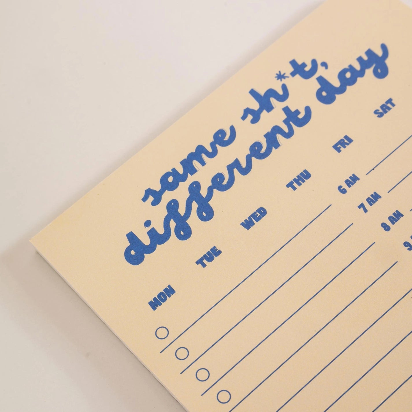 A5 Daily Planner Pad - Same sh*t, different day
