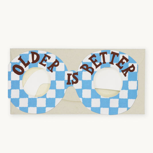Older Is Better Glasses Card