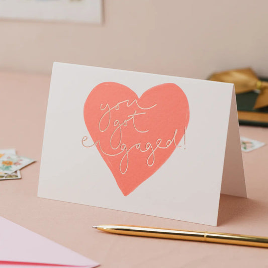 You Got engaged card