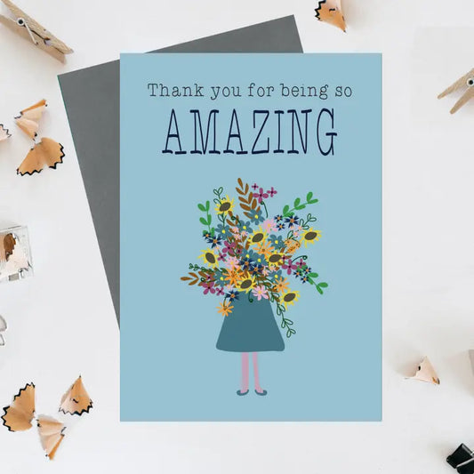 Thank you for being amazing flowers card