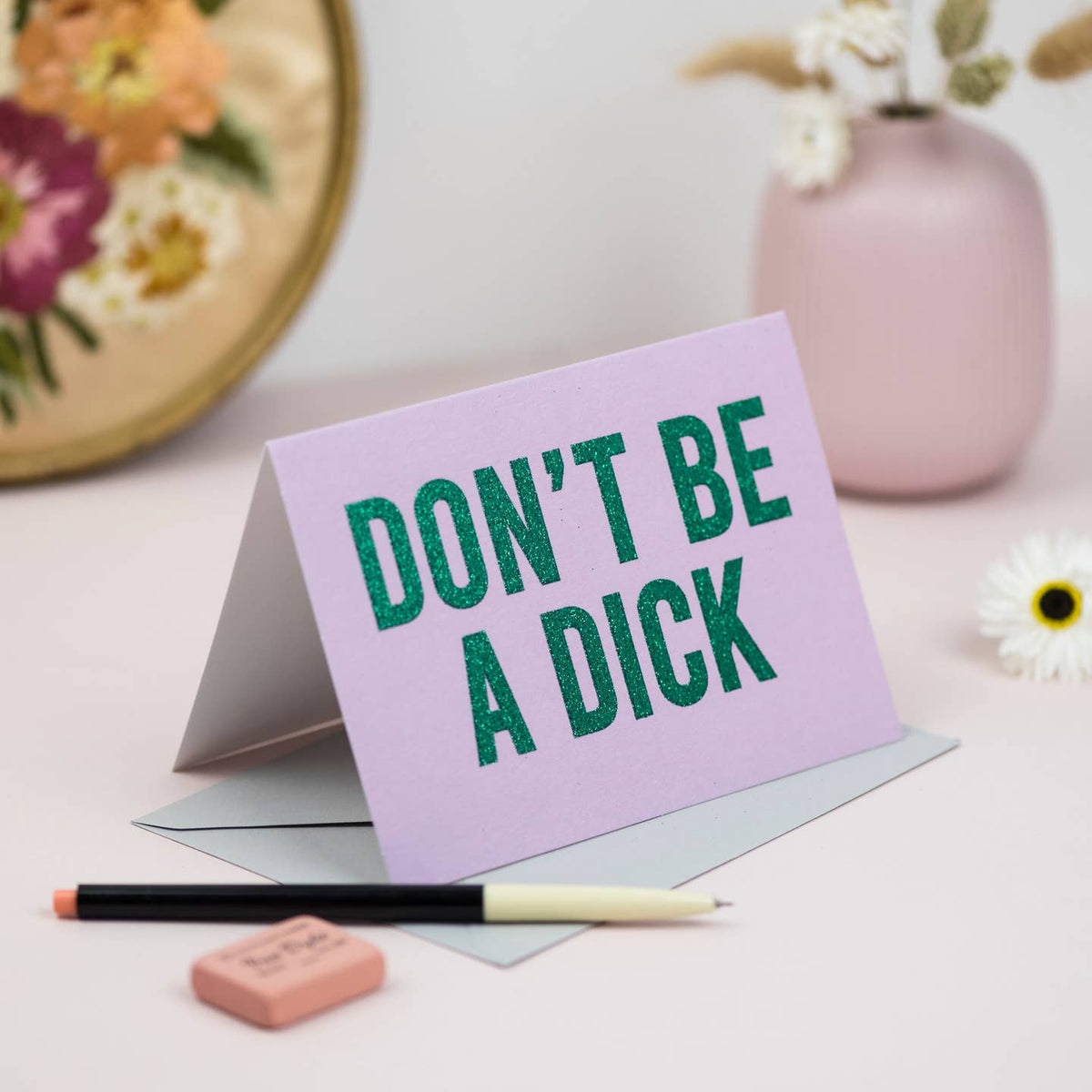 Don't be a Dick glitter card