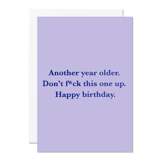 Another Year Older Birthday Card