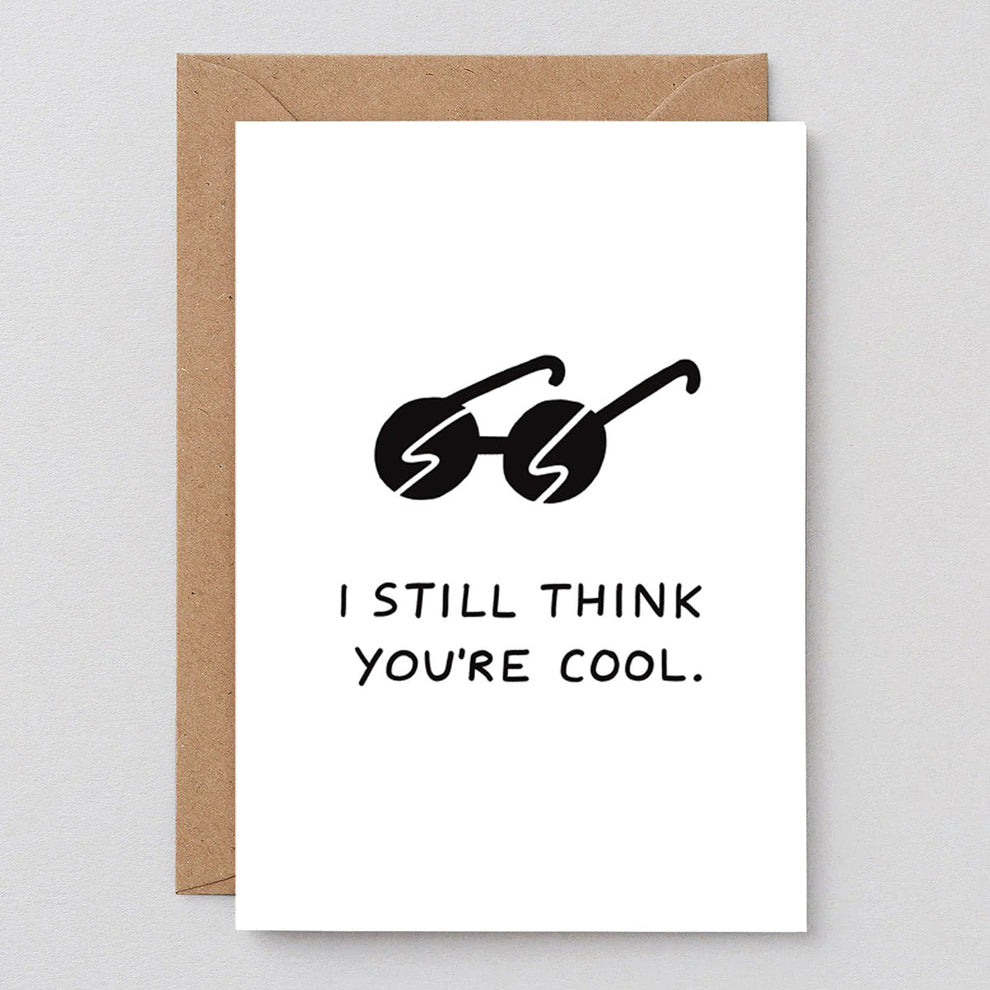I Still Think You're Cool Card