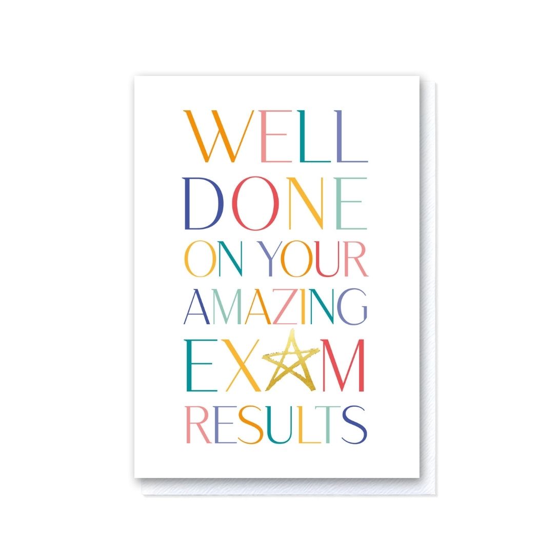 Well Done on your Amazing Exam Results