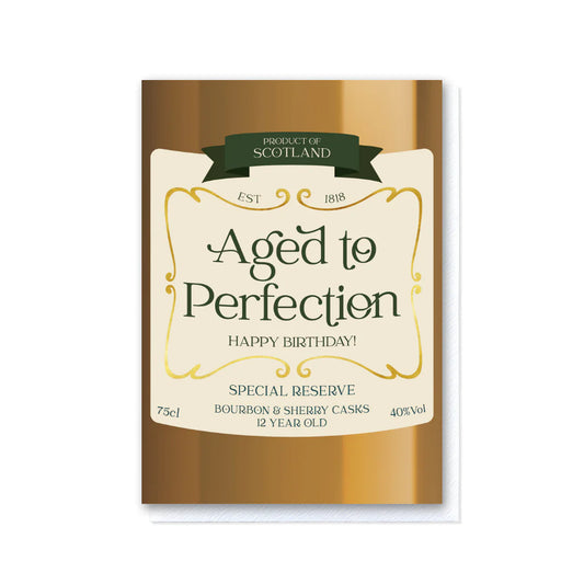 Aged to perfection, Special Reserve birthday card (Copy)