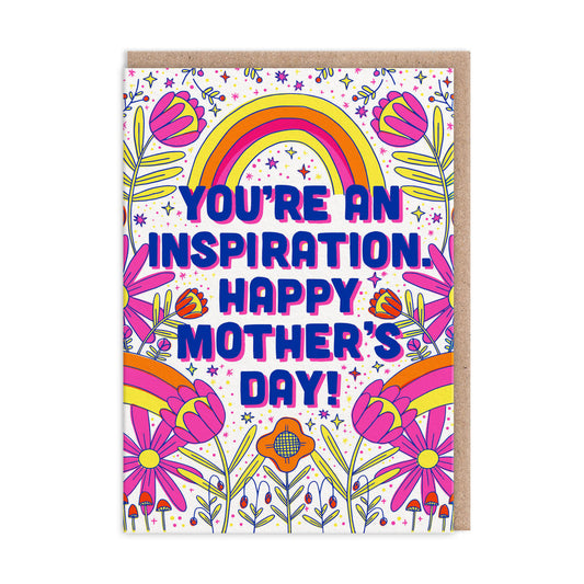 You're An Inspiration Mother's Day Card