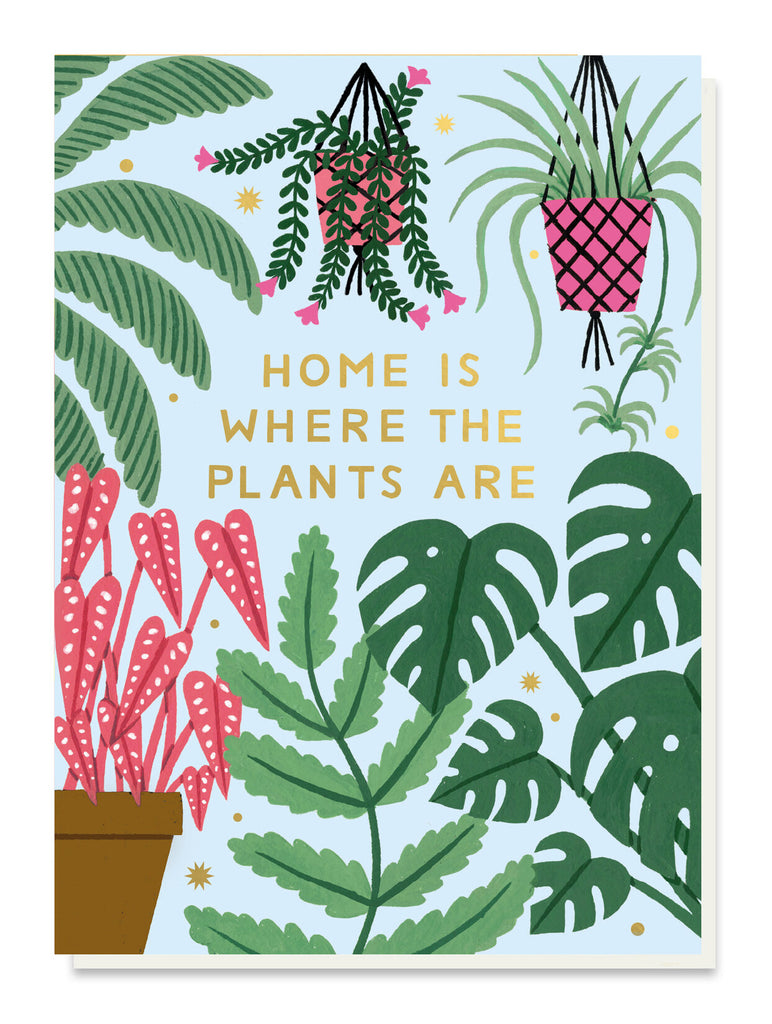 Home is where the plants are