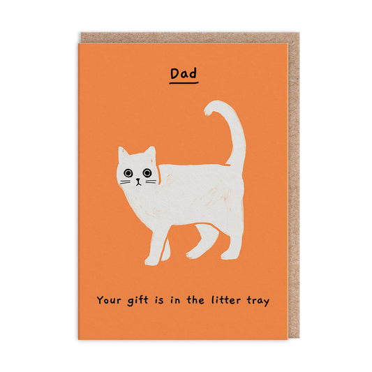 Dad Your Gift Is In The Litter Tray Card