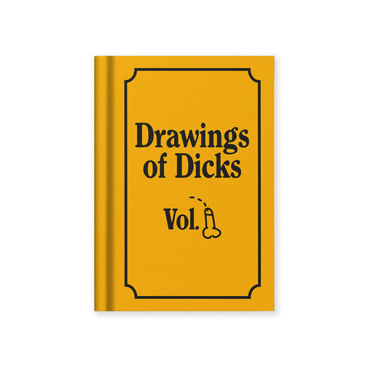 A Book titled 'Drawings of Dicks' with a yellow cover and black text from the Pencil Me In stationery shop. 