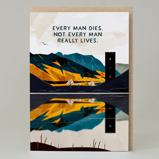 'Every man dies' Card
