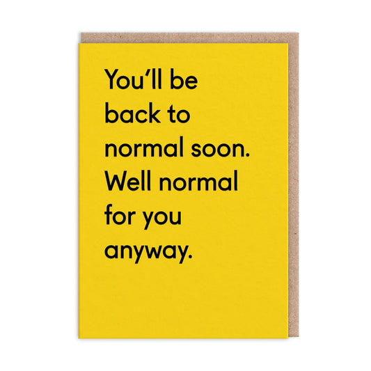 Normal For You Card