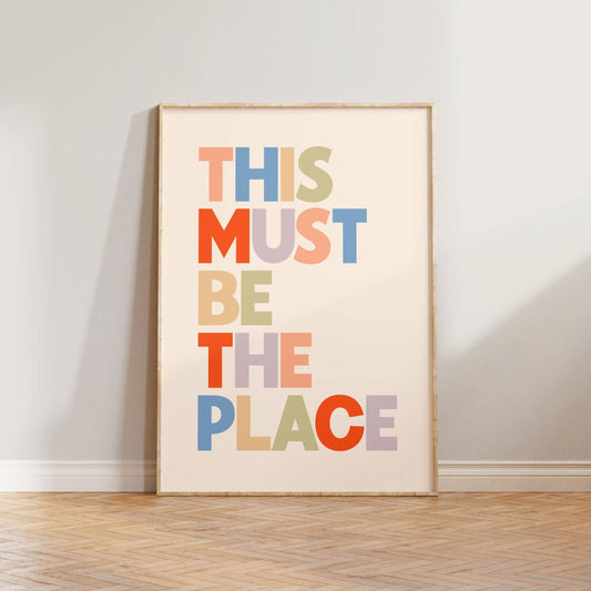 This Must Be The Place Print A3