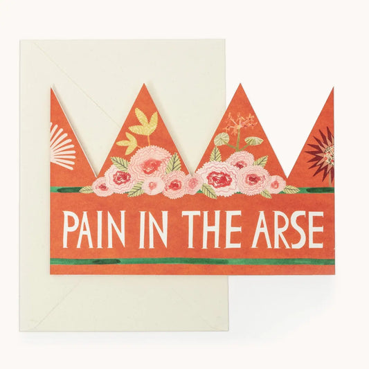 Pain in the Arse crown card
