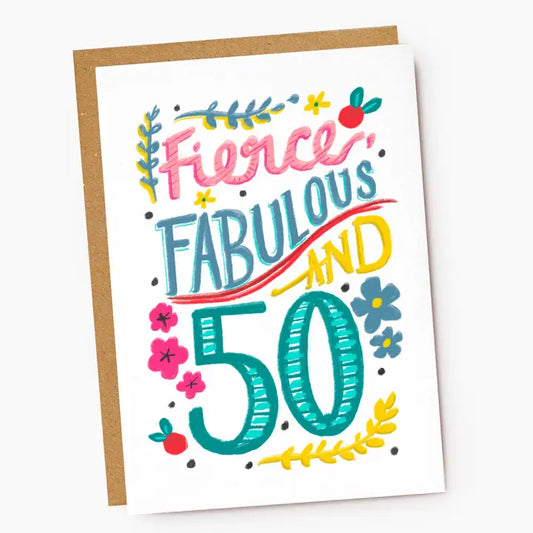 Fierce, Fabulous and 50 Birthday Card