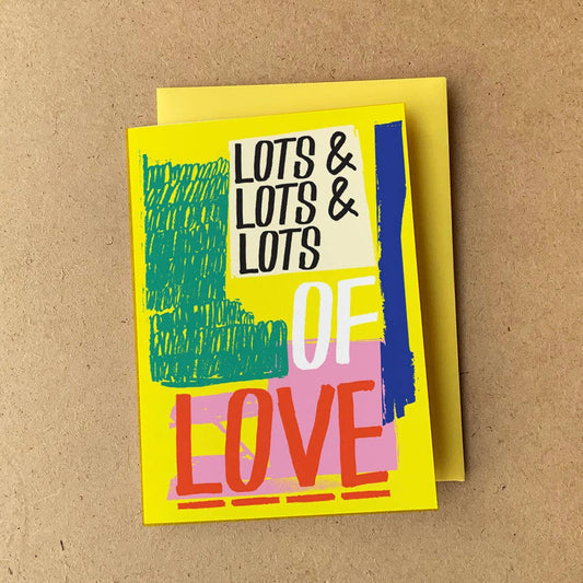 Lots & Lots of Love