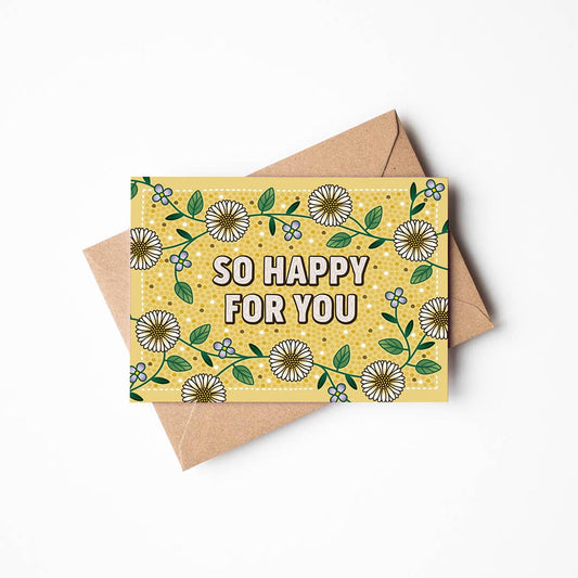 'So Happy For You' Yellow Floral Congratulations Card