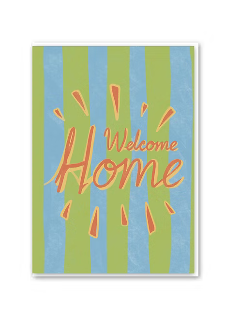 Welcome home card