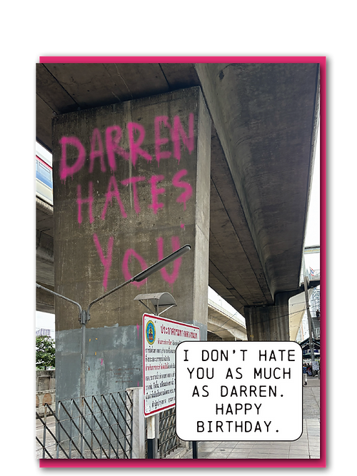 Darren Hates You Birthday