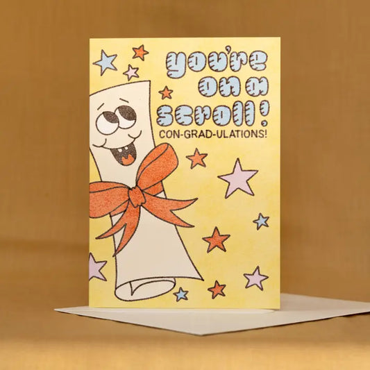 You're On A Scroll Graduation Card