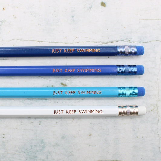 Printed Pencil - Just Keep Swimming