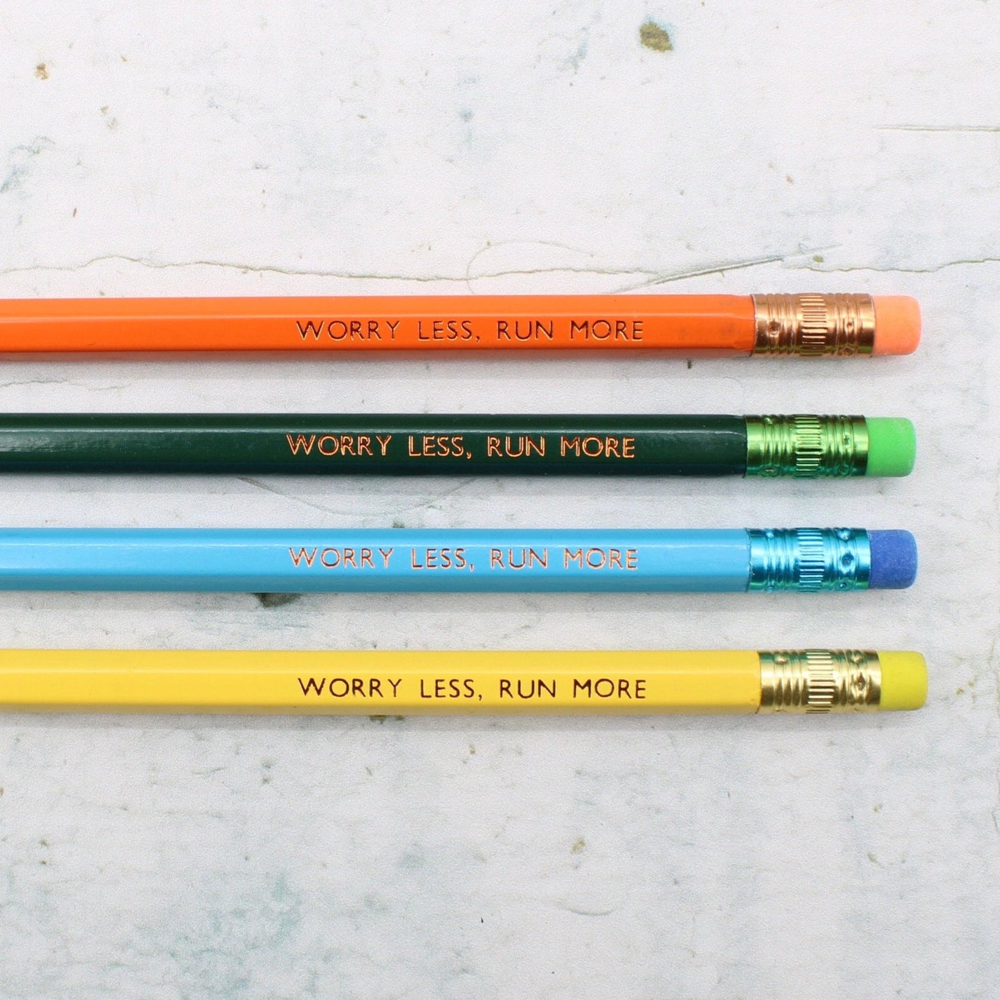 Printed Pencil - Worry less, run more