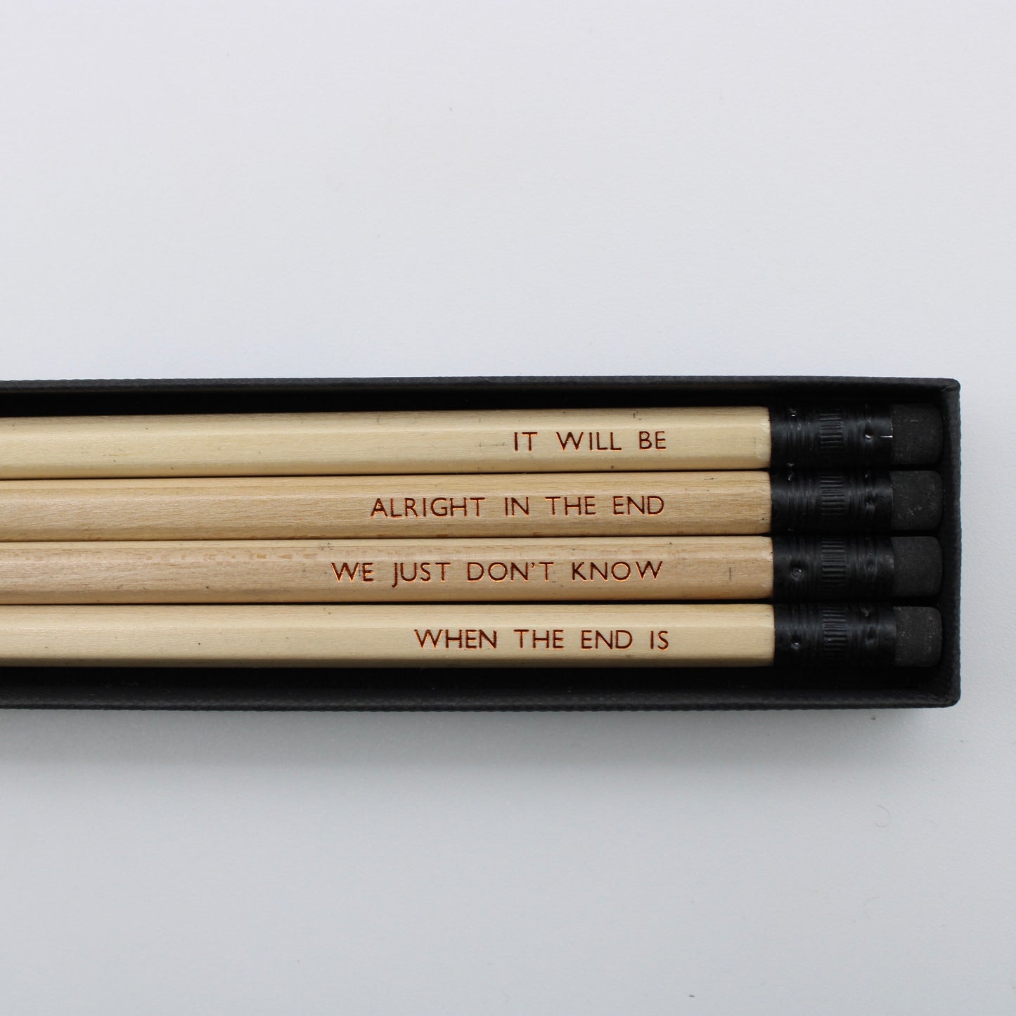 We just don’t know when the end is Pencil set