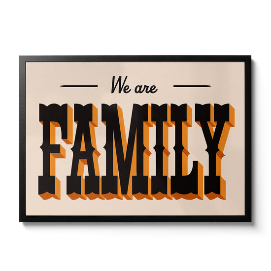 We Are Family A3 print