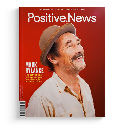 Positive News Magazine Issue 111 2022