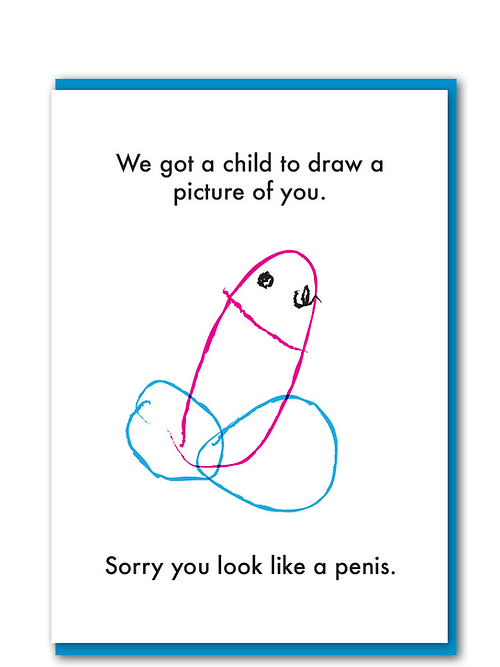 You Look Like a Penis